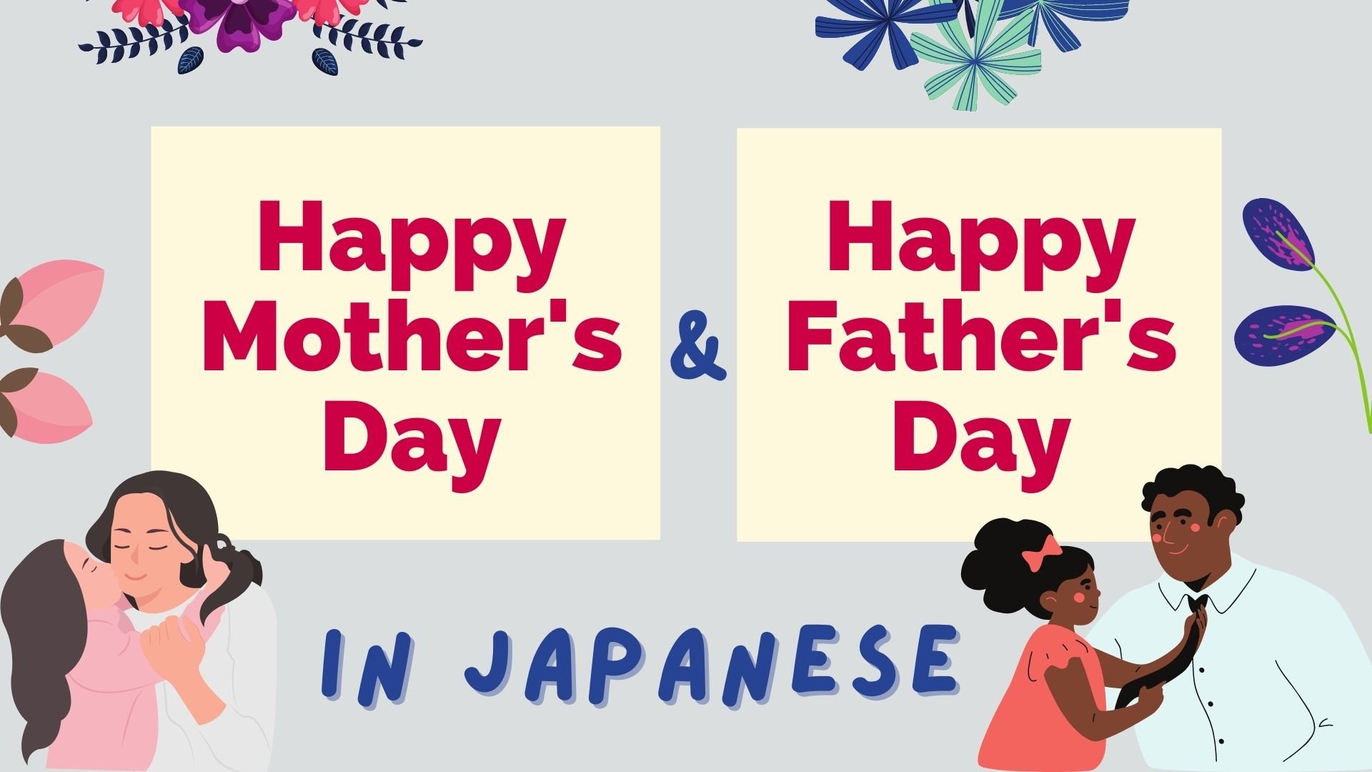 How To Say Happy Mother’s Day And Father’s Day In Japanese Lingalot