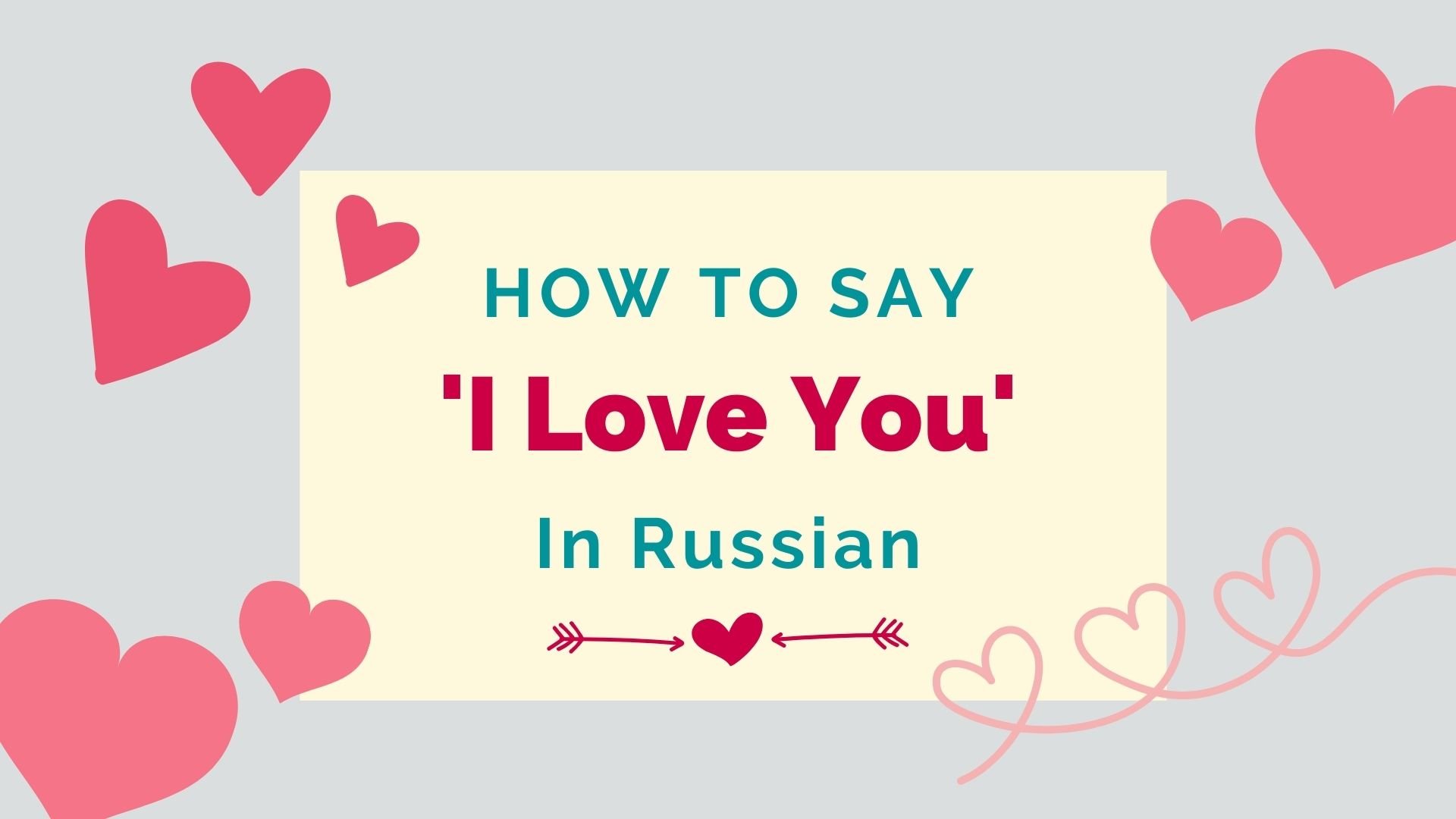 Say I love you in Russian - Words and phrases of love in Russian