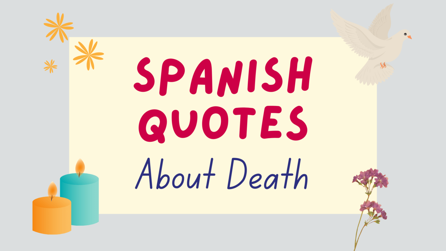 75 Spanish Quotes About Death & Losing A Loved One (And Their English ...
